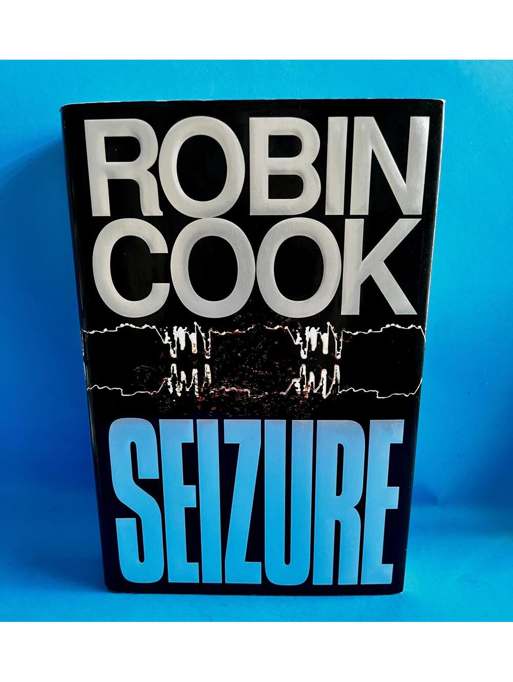 Seizure - by Robin Cook Hardcover Medical Thriller